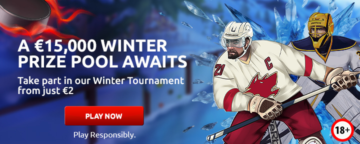 A €15,000 Winter Prize Pool Awaits. Take part in our Winter Tournament from just €2. Play Responsibly.